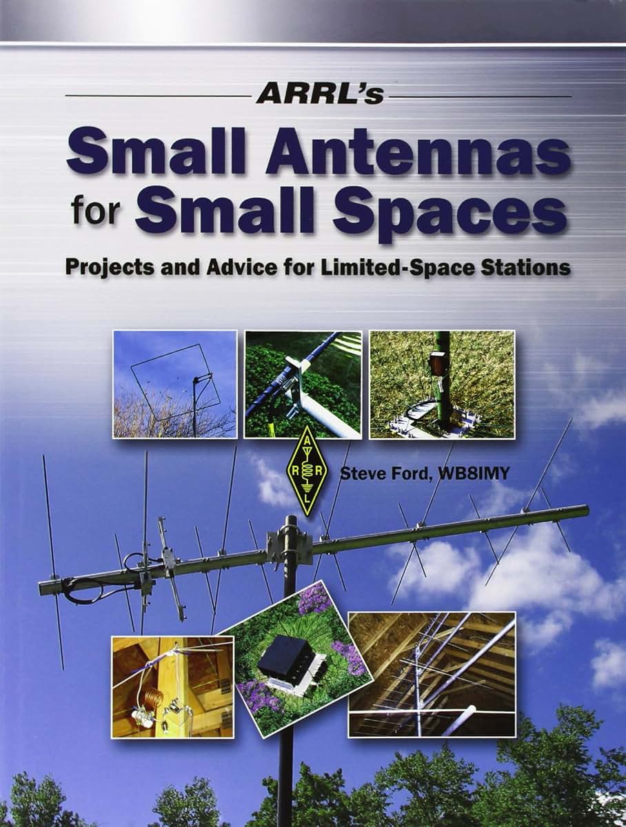 Arrl's Small Antennas for Small Spaces