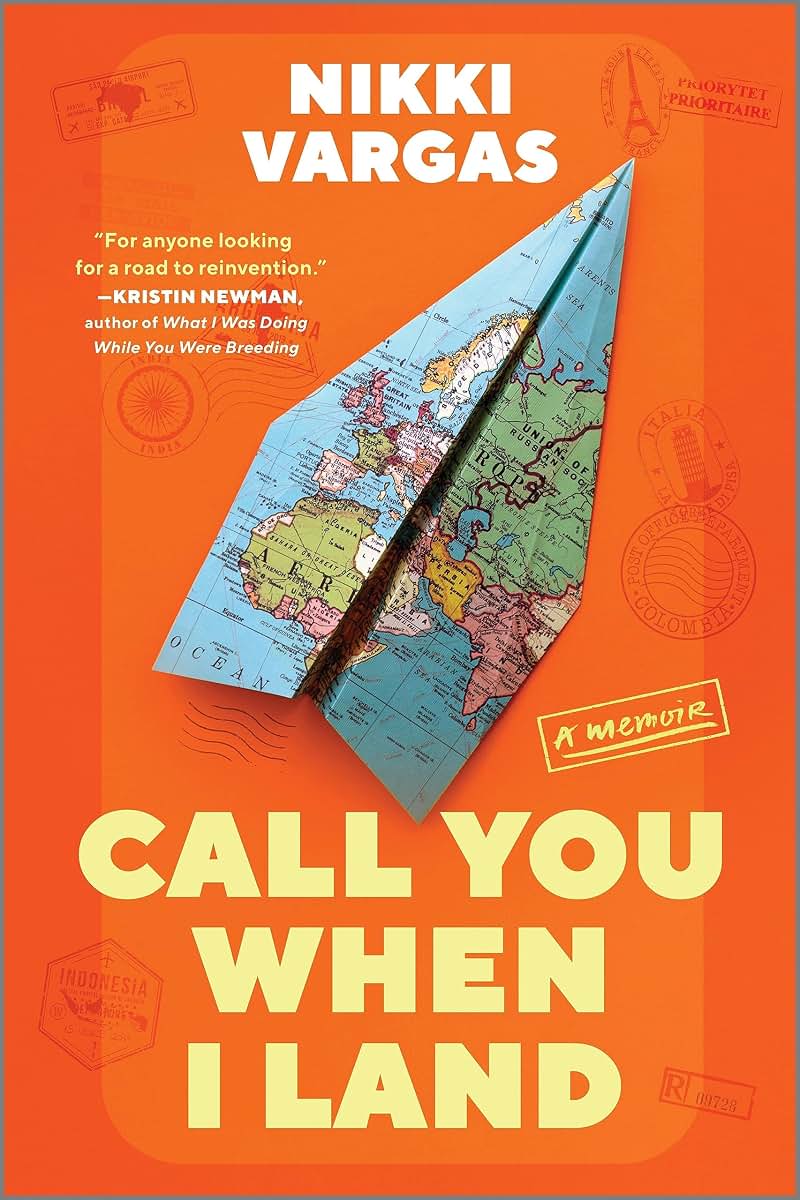 Call You When I Land: A Memoir by Vargas, Nikki