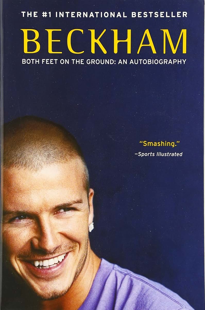 Beckham: Both Feet on the Ground: An Autobiography by Beckha