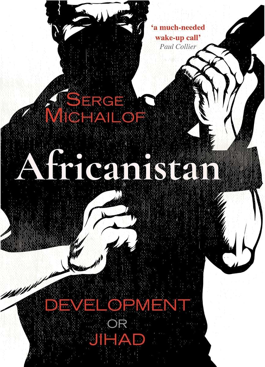 Africanistan: Development or Jihad