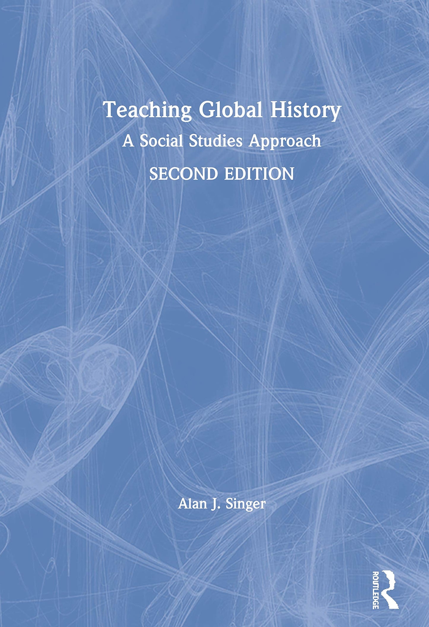 Teaching Global History: A Social Studies Approach