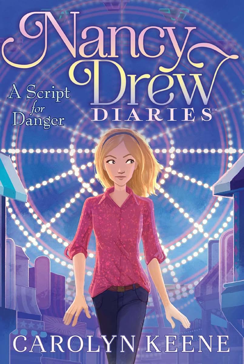 A Script for Danger (10) (Nancy Drew Diaries)