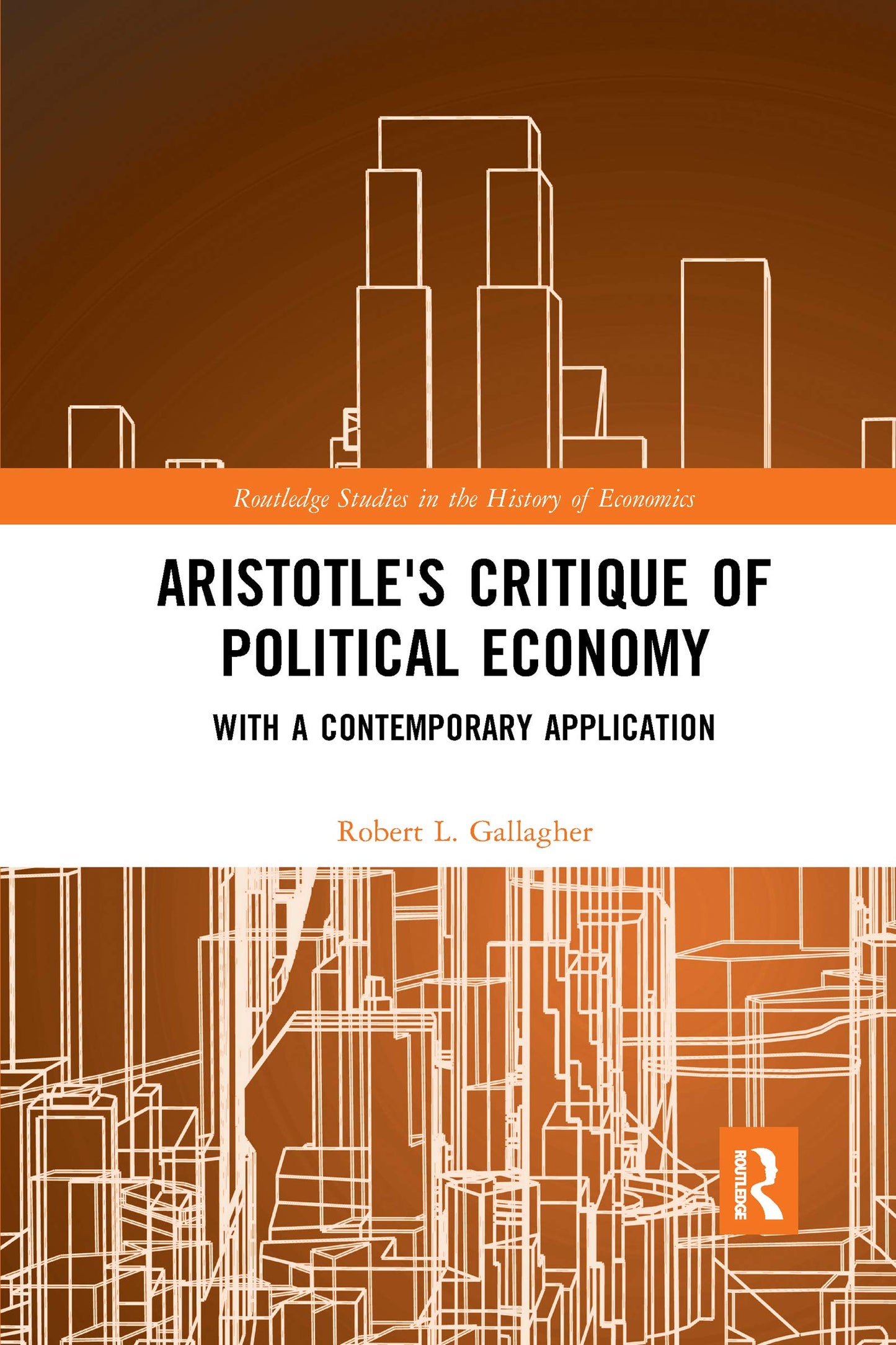 Aristotle's Critique of Political Economy (Routledge Studies in the History of Economics)