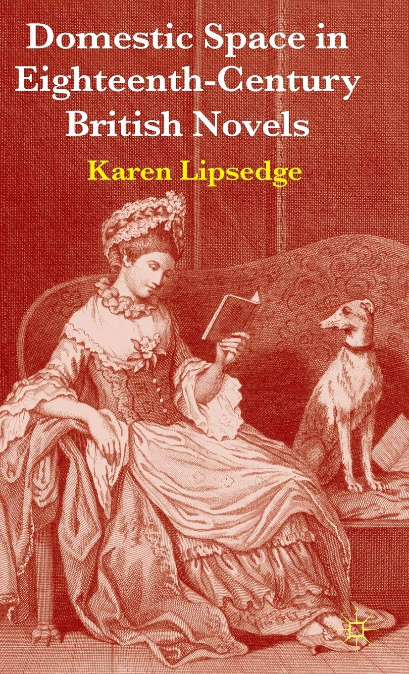 Domestic Space in Eighteenth-Century British Novels