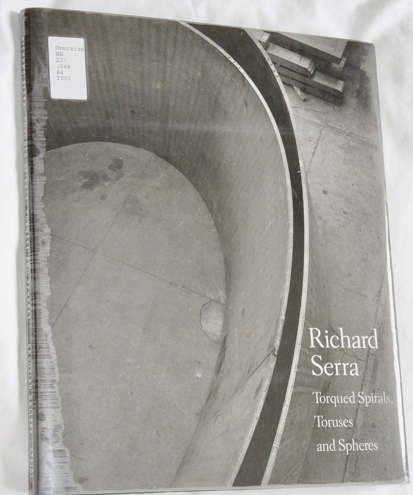 Richard Serra: Torqued Spirals, Toruses and Spheres