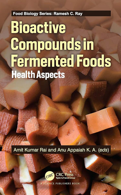 Bioactive Compounds in Fermented Foods: Health Aspects (Food Biology Series)