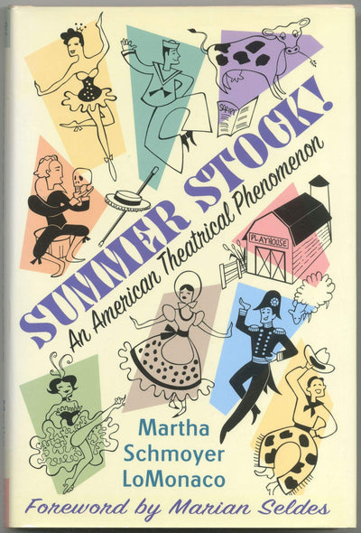 Summer Stock!: An American Theatrical Phenomenon by Martha S