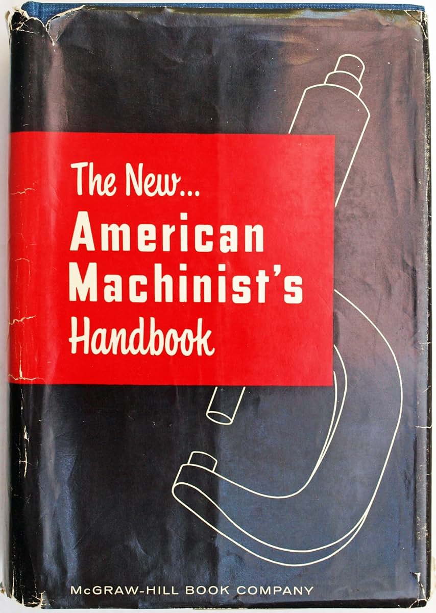 The New American Machinist's Handbook by Le Grand, Rupert
