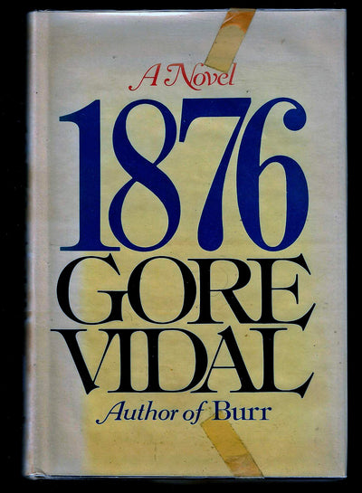 1876, A Novel by Vidal, Gore