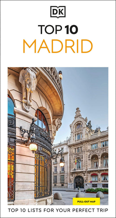 DK Top 10 Madrid: Top 10 lists for your perfect trip, plus an all-weather folded map (Pocket Travel Guide)
