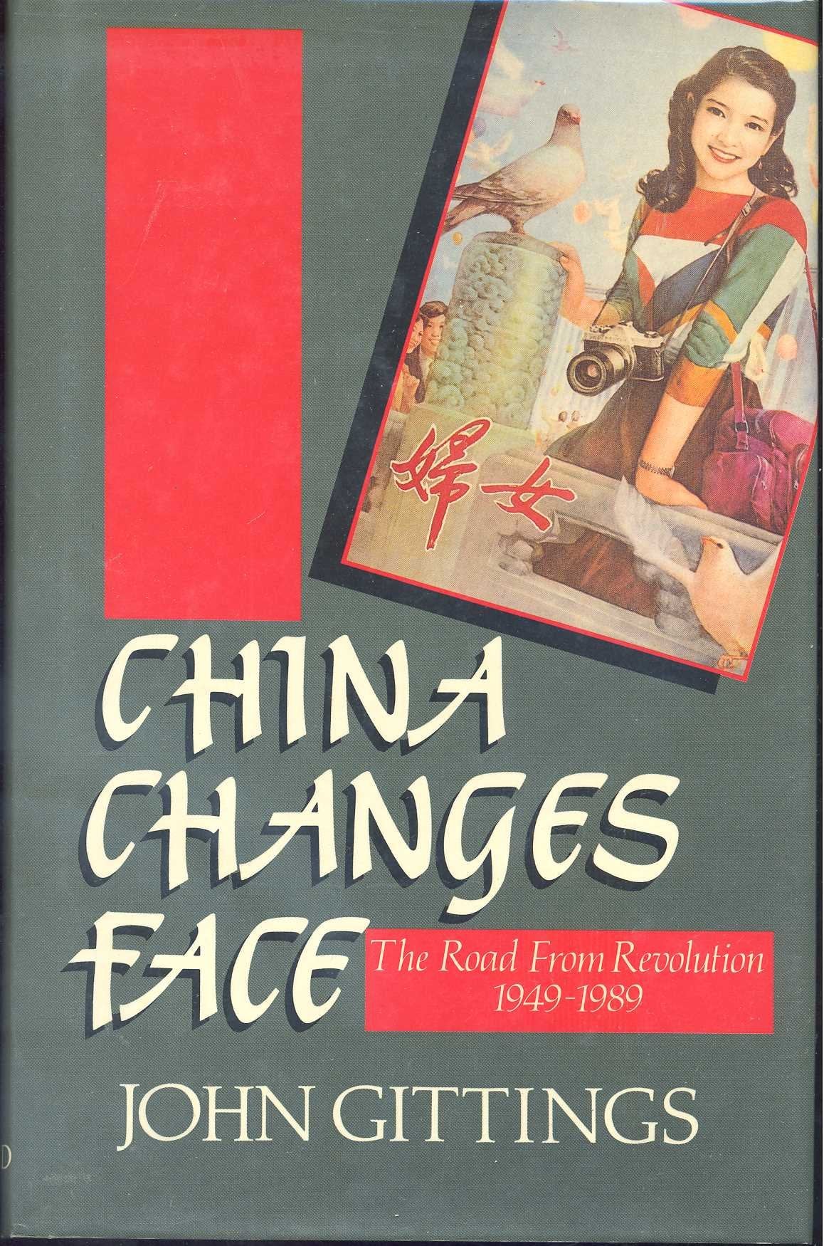 China Changes Face: The Road from Revolution, 1949-1989