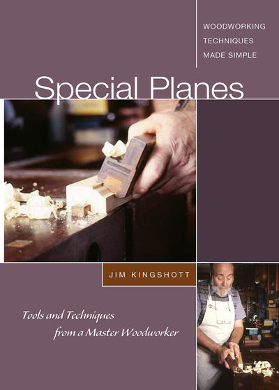 Special Planes: Tools and Techniques from a Master Woodworker (Fox Chapel Publishing)
