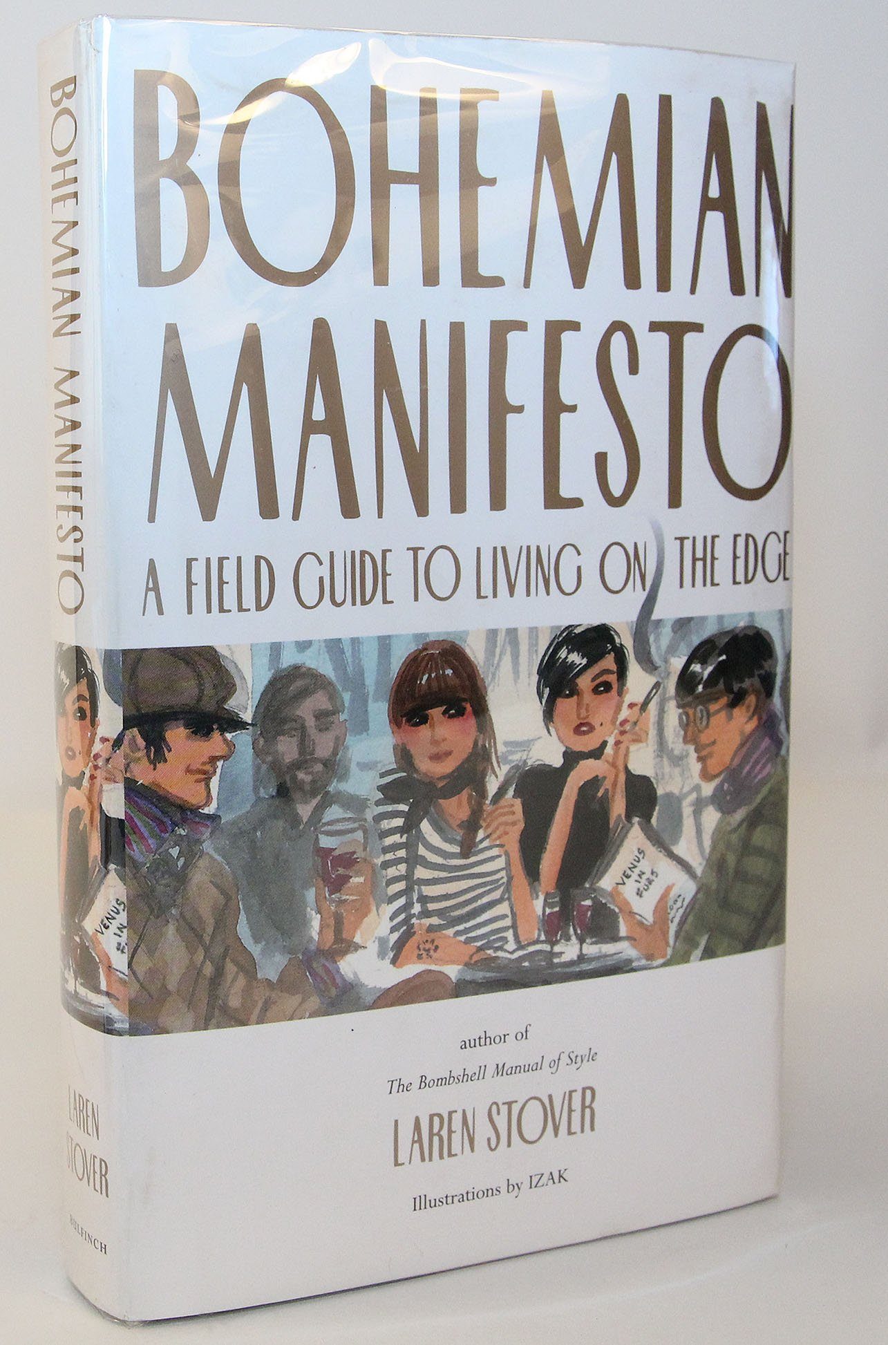 Bohemian Manifesto: A Field Guide to Living on the Edge