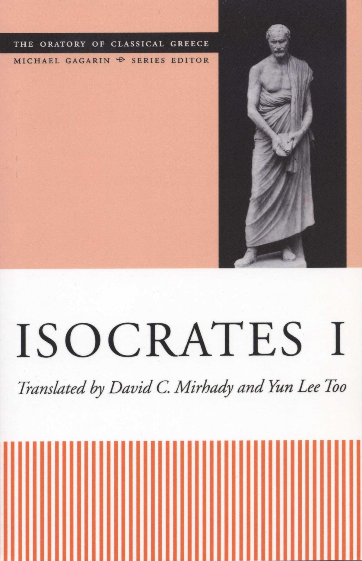 Isocrates I (The Oratory of Classical Greece, vol. 4; Michael