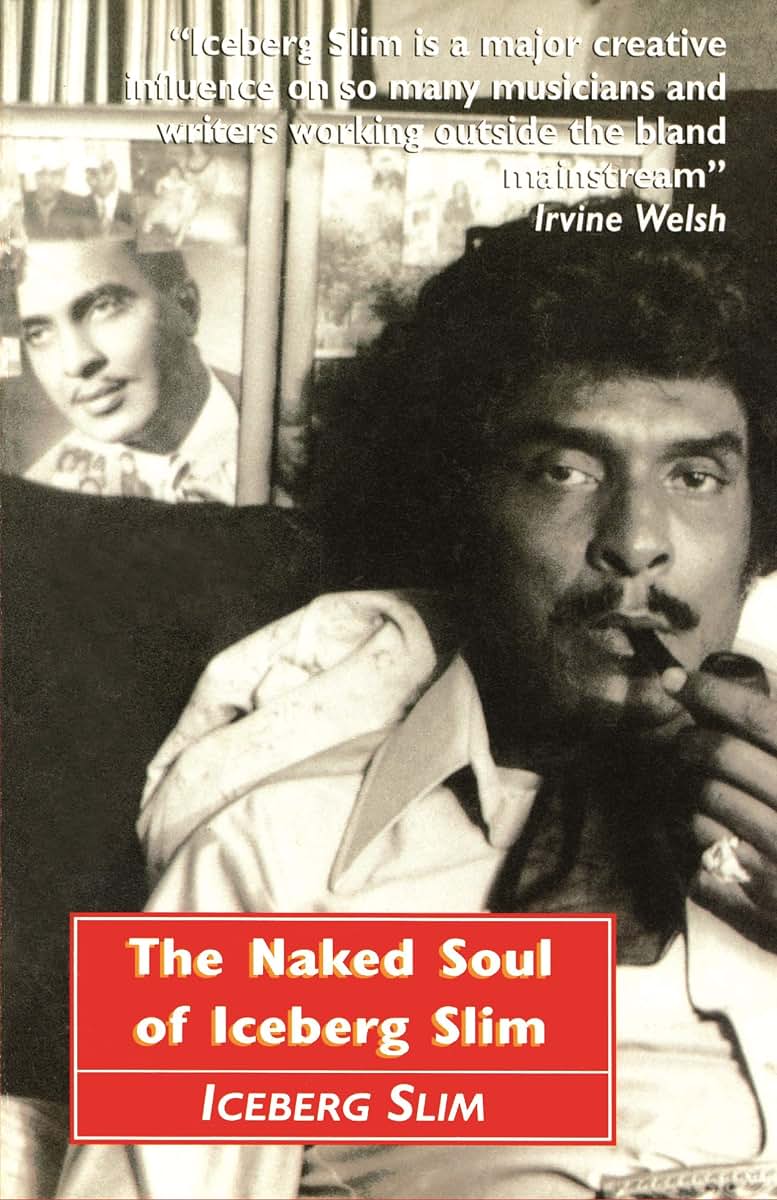 Naked Soul of Iceberg Slim