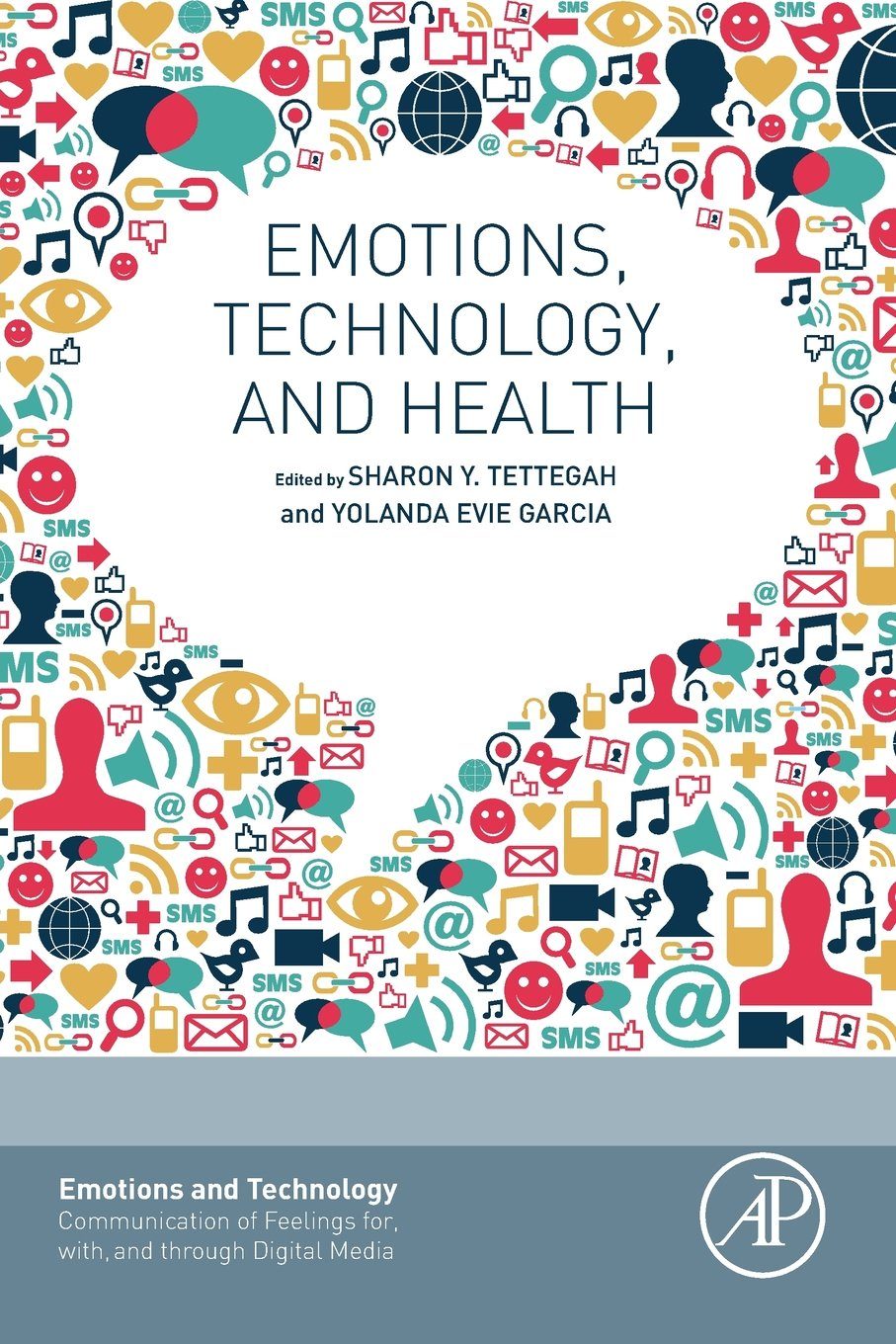 Emotions, Technology, and Health (Emotions and Technology)