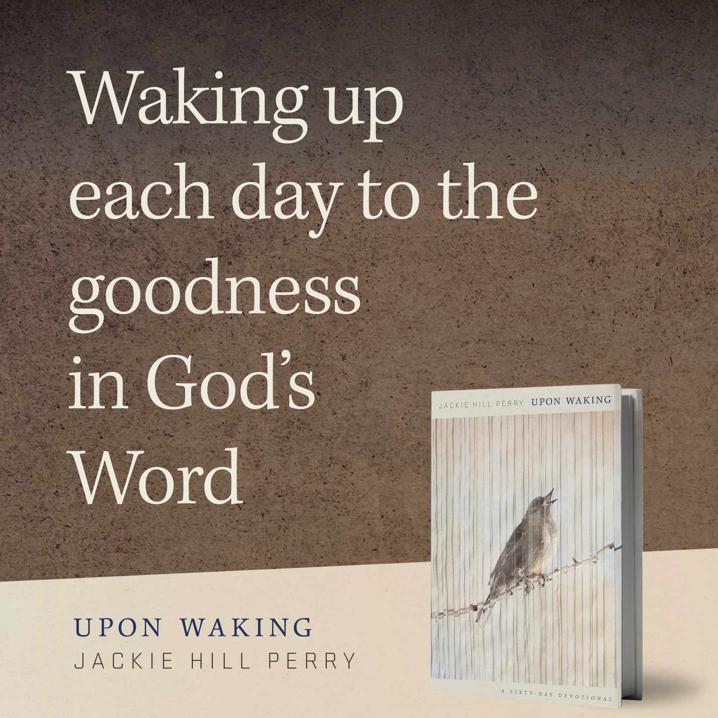 Upon Waking: 60 Daily Reflections to Discover Ourselves and the God We Were Made For