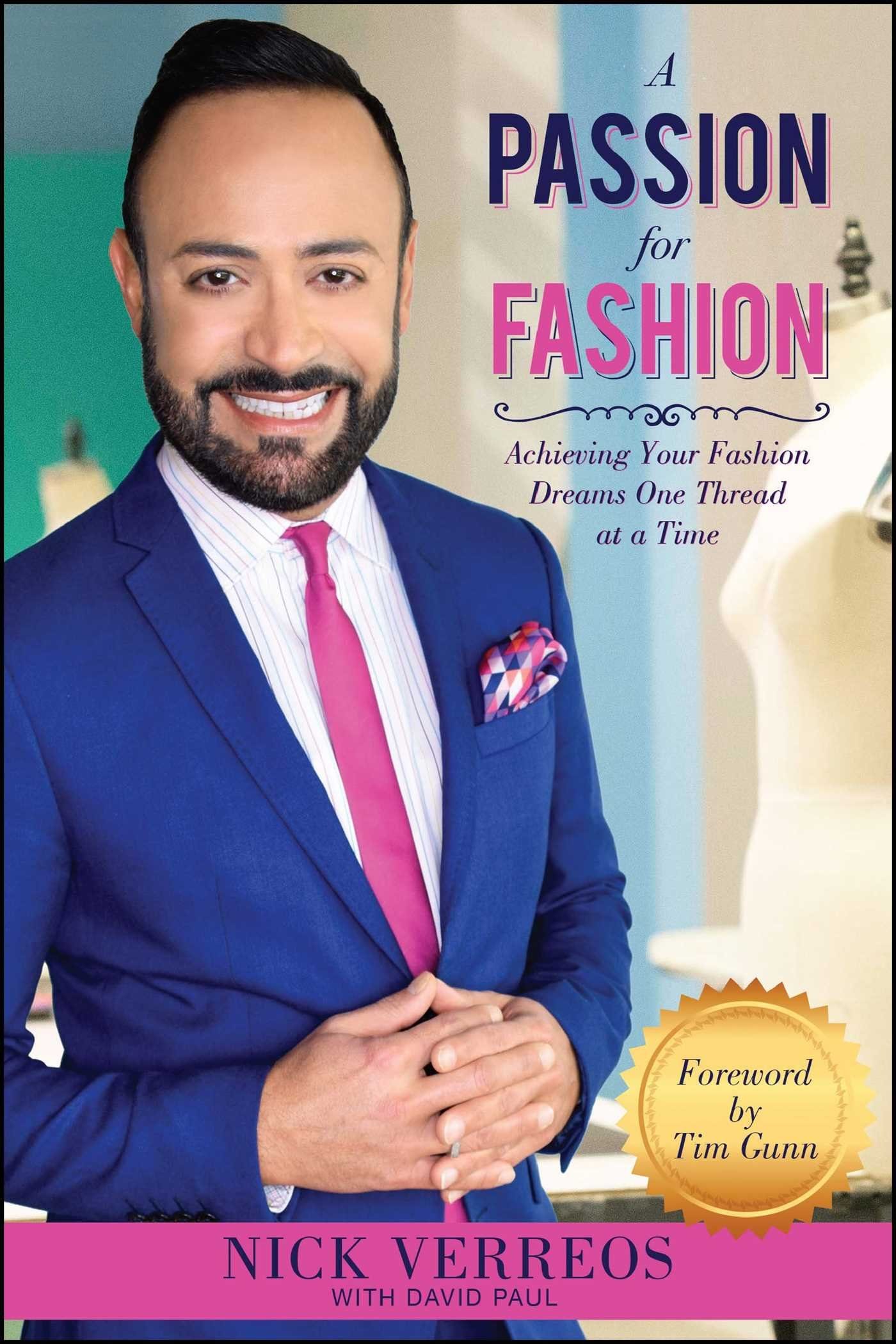 A Passion for Fashion: Achieving Your Fashion Dreams One Thread at a Time