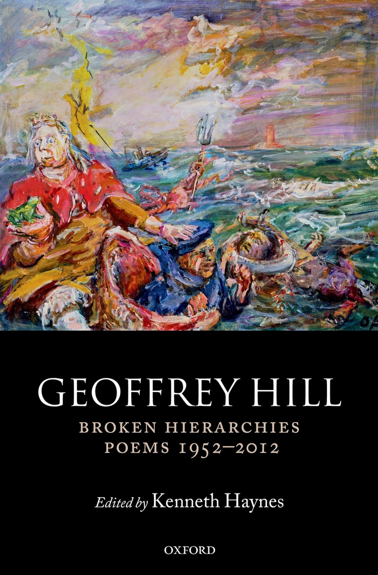 Broken Hierarchies: Poems 1952-2012
