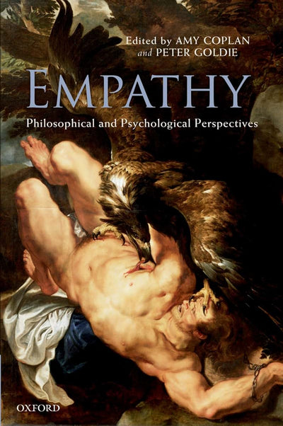 Empathy: Philosophical and Psychological Perspectives