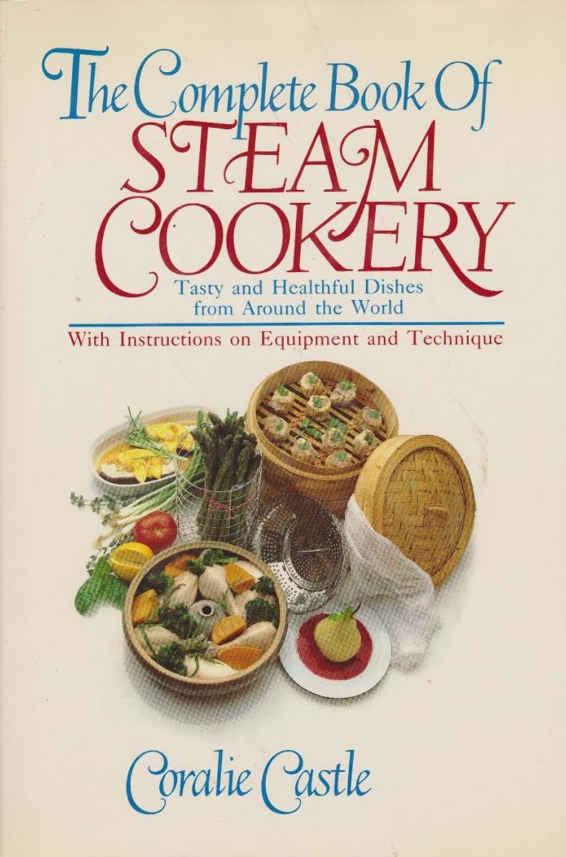 Complete Book of Steam Cookery