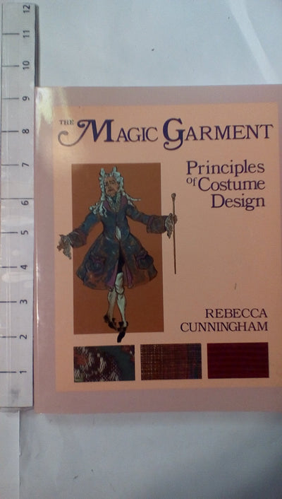 The Magic Garment: Principles of Costume Design