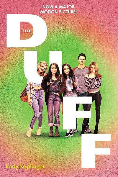 The DUFF: (Designated Ugly Fat Friend)