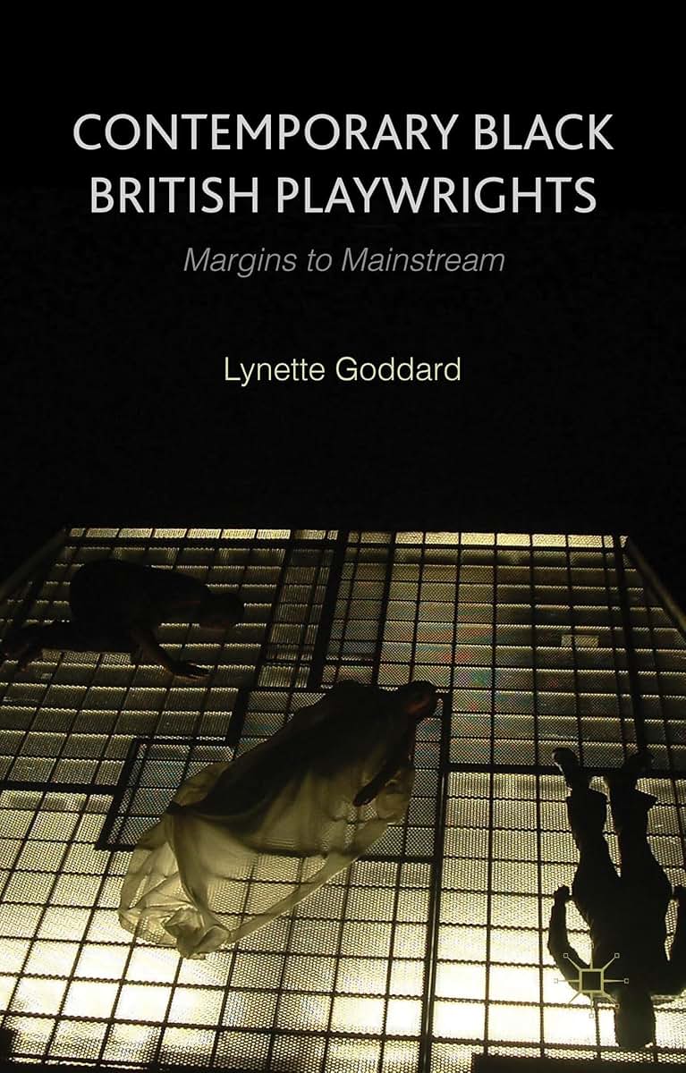 Contemporary Black British Playwrights: Margins to Mainstream