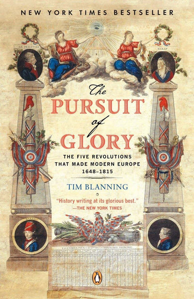The Pursuit of Glory: The Five Revolutions that Made Modern
