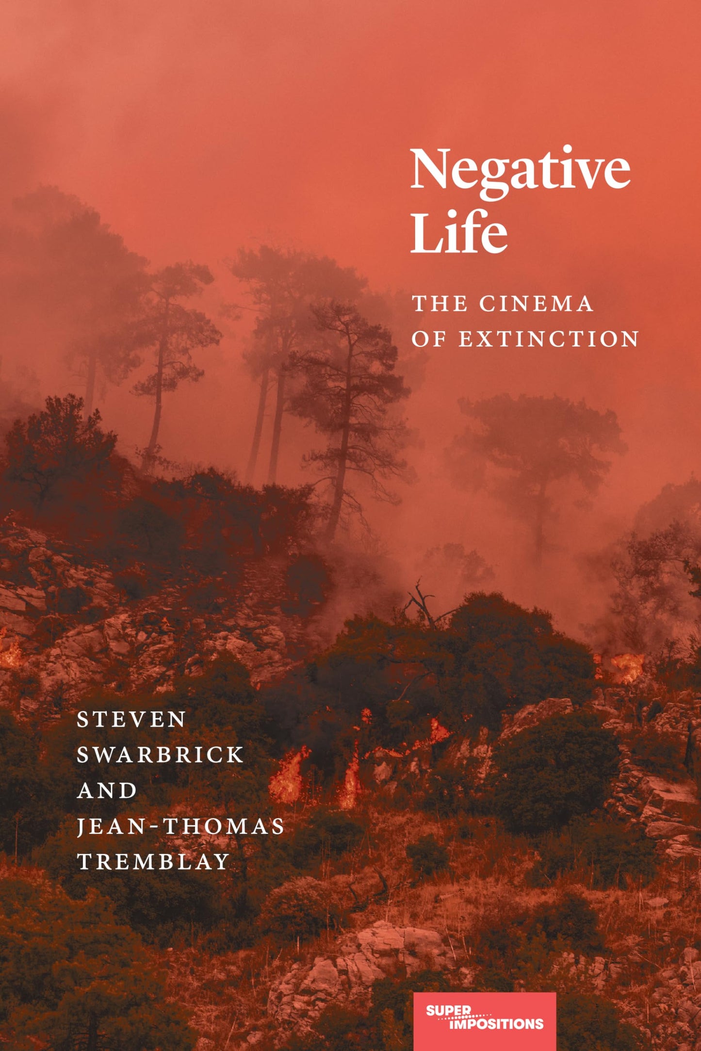 Negative Life: The Cinema of Extinction (Superimpositions)
