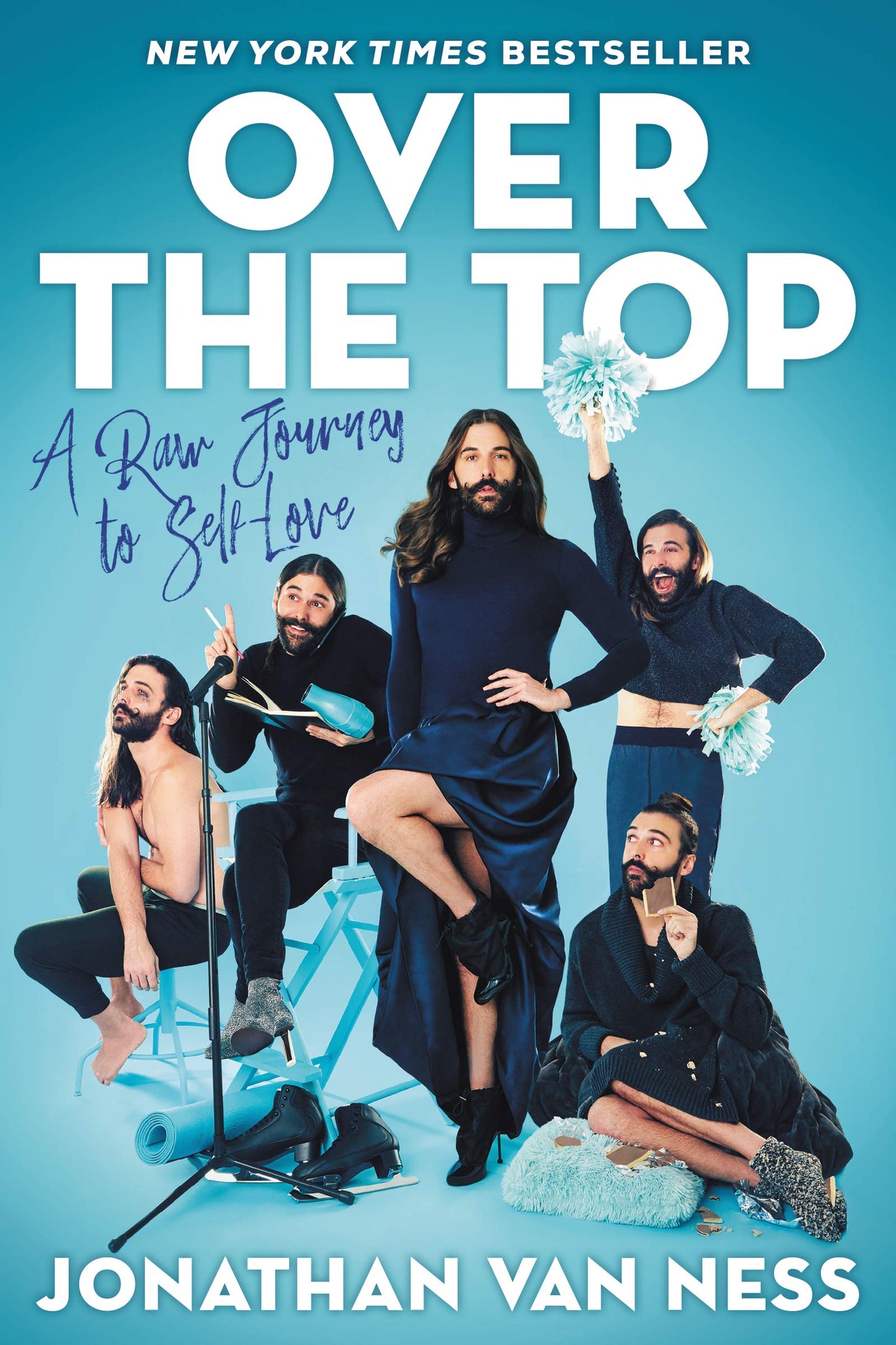 Over the Top: A Raw Journey to Self-Love - The New York Times Bestselling Raw Memoir of Self-Love from a Star of Queer Eye on Netflix