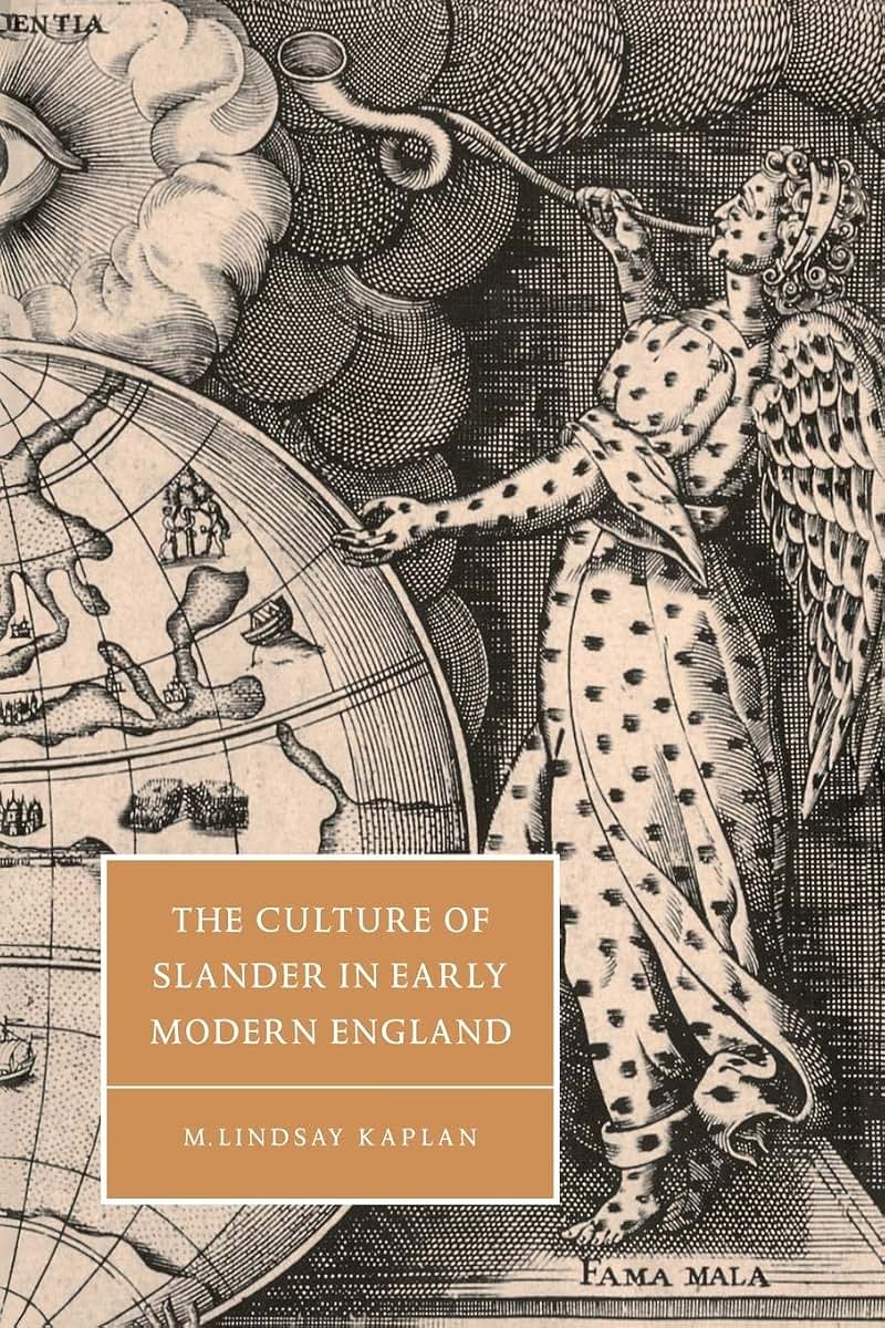 The Culture of Slander in Early Modern England (Cambridge Studies in Renaissance Literature and Culture, Series Number 19)