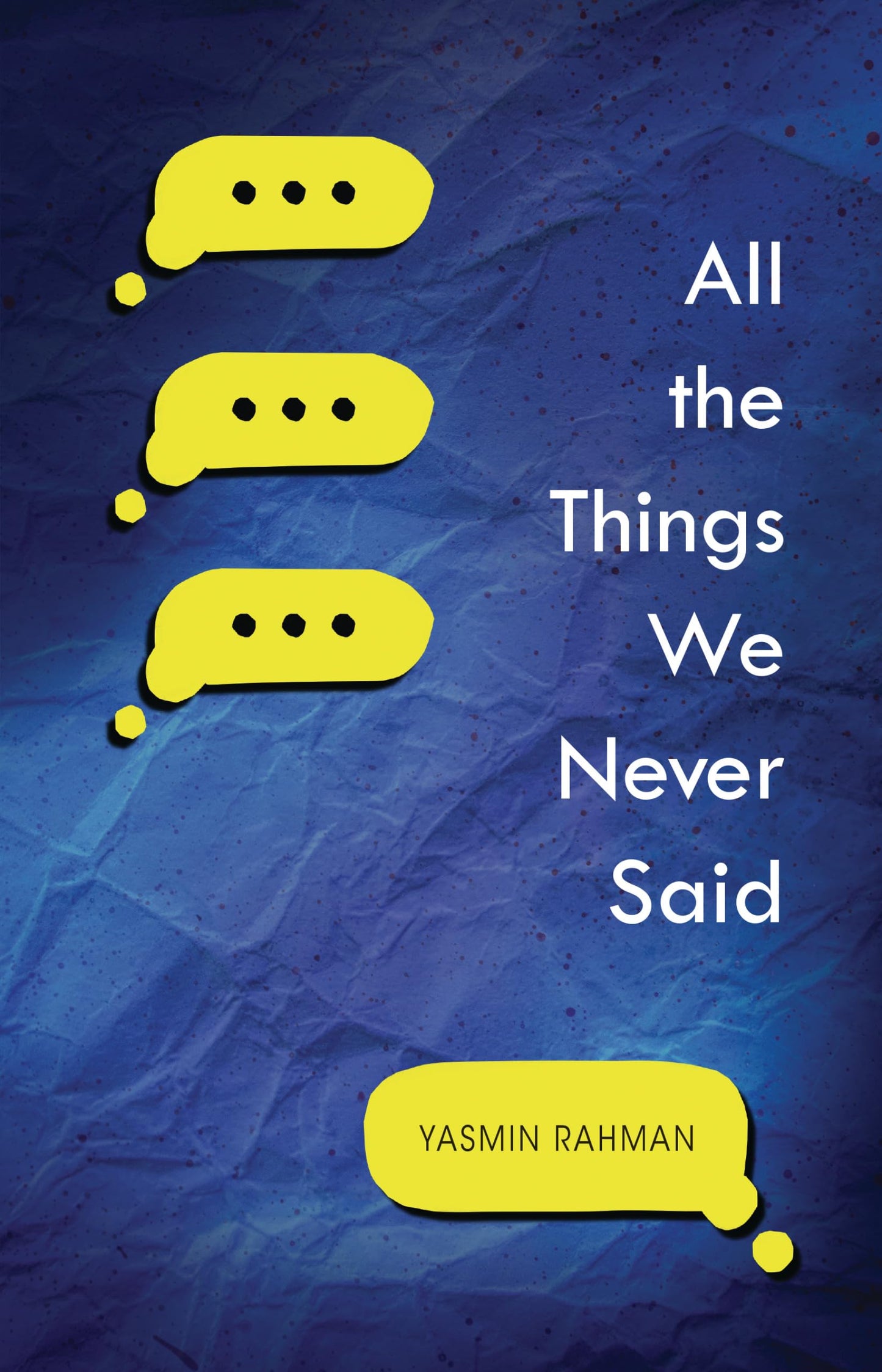 All the Things We Never Said by Rahman, Yasmin