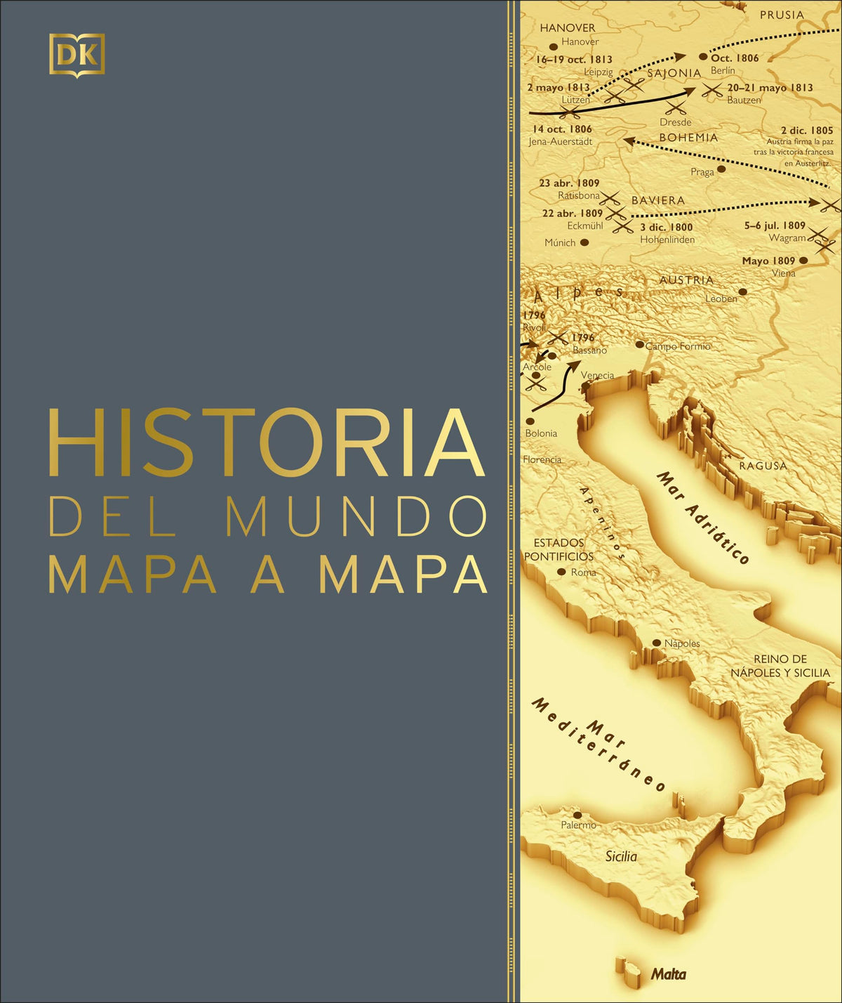 Historia del mundo mapa a mapa (History of the World Map by Map) (DK History Map by Map) (Spanish Edition)