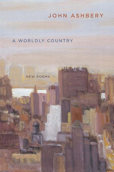 A Worldly Country: New Poems