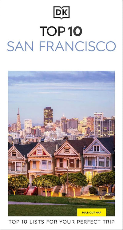 DK Top 10 San Francisco: Top 10 lists for your perfect trip, plus an all-weather folded map (Pocket Travel Guide)