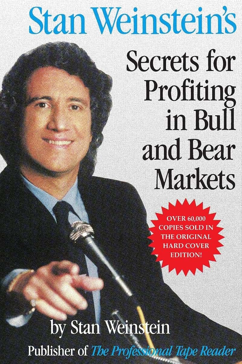 Stan Weinstein's Secrets For Profiting in Bull and Bear Markets