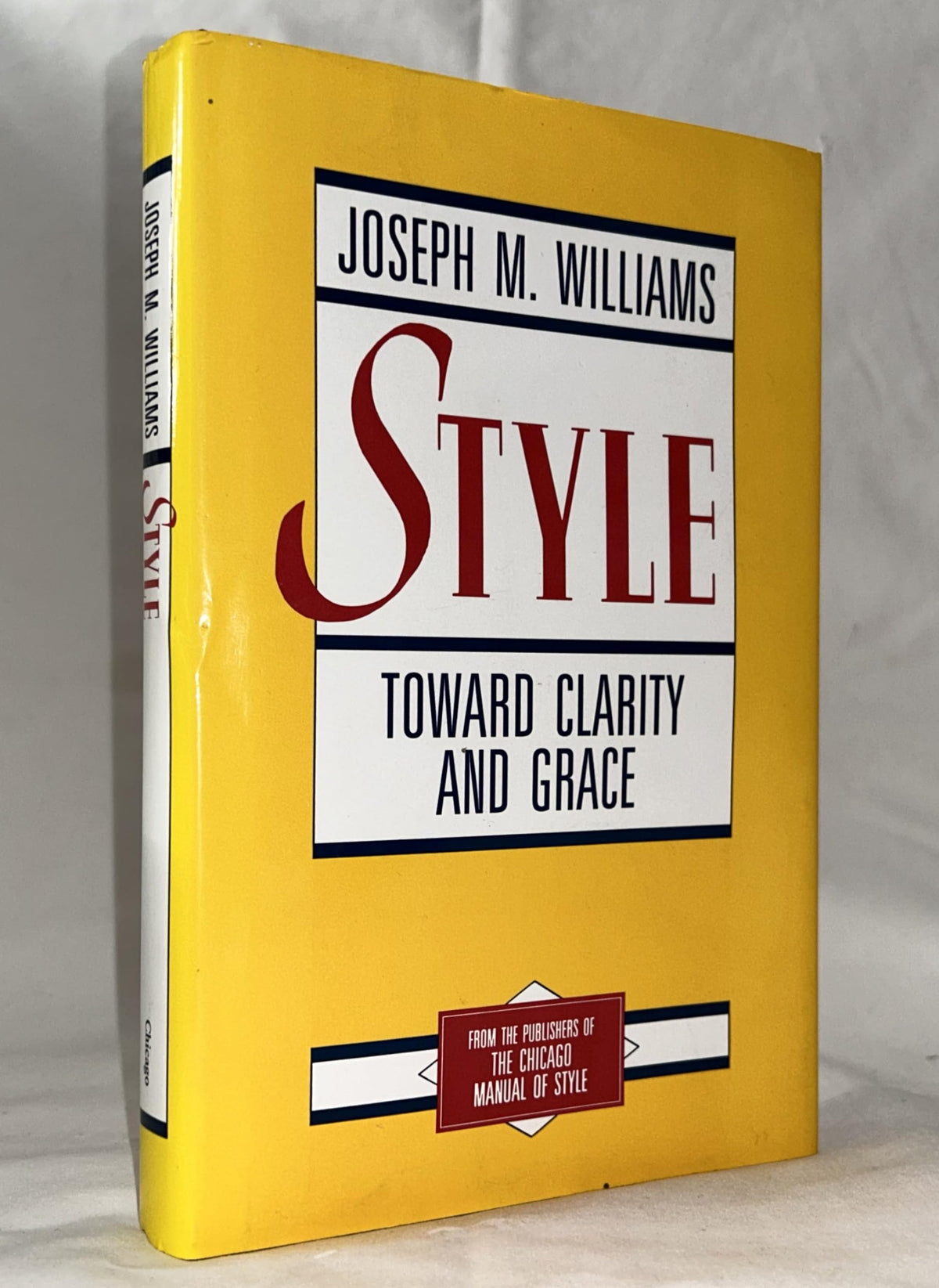 Style: Toward Clarity and Grace (Chicago Guides to Writing, Editing, and Publishing)