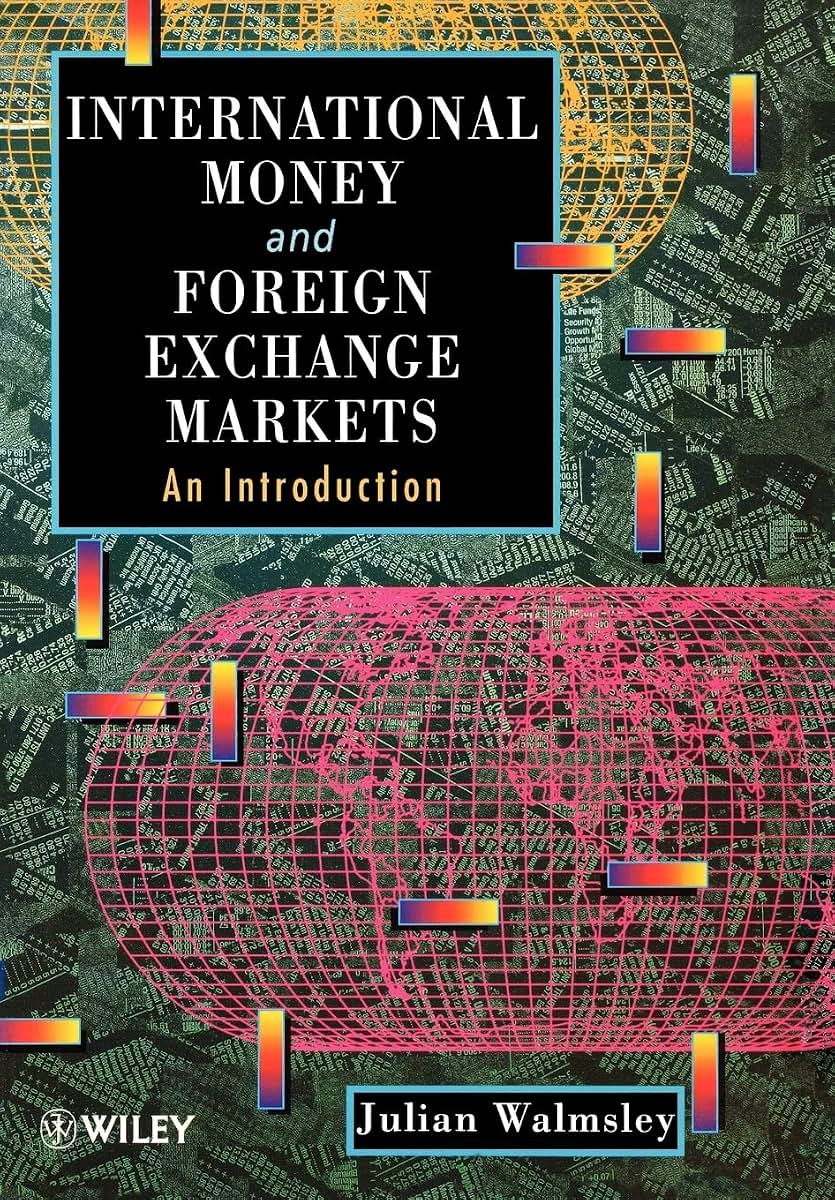 International Money and Foreign Exchange Markets: An Introduction