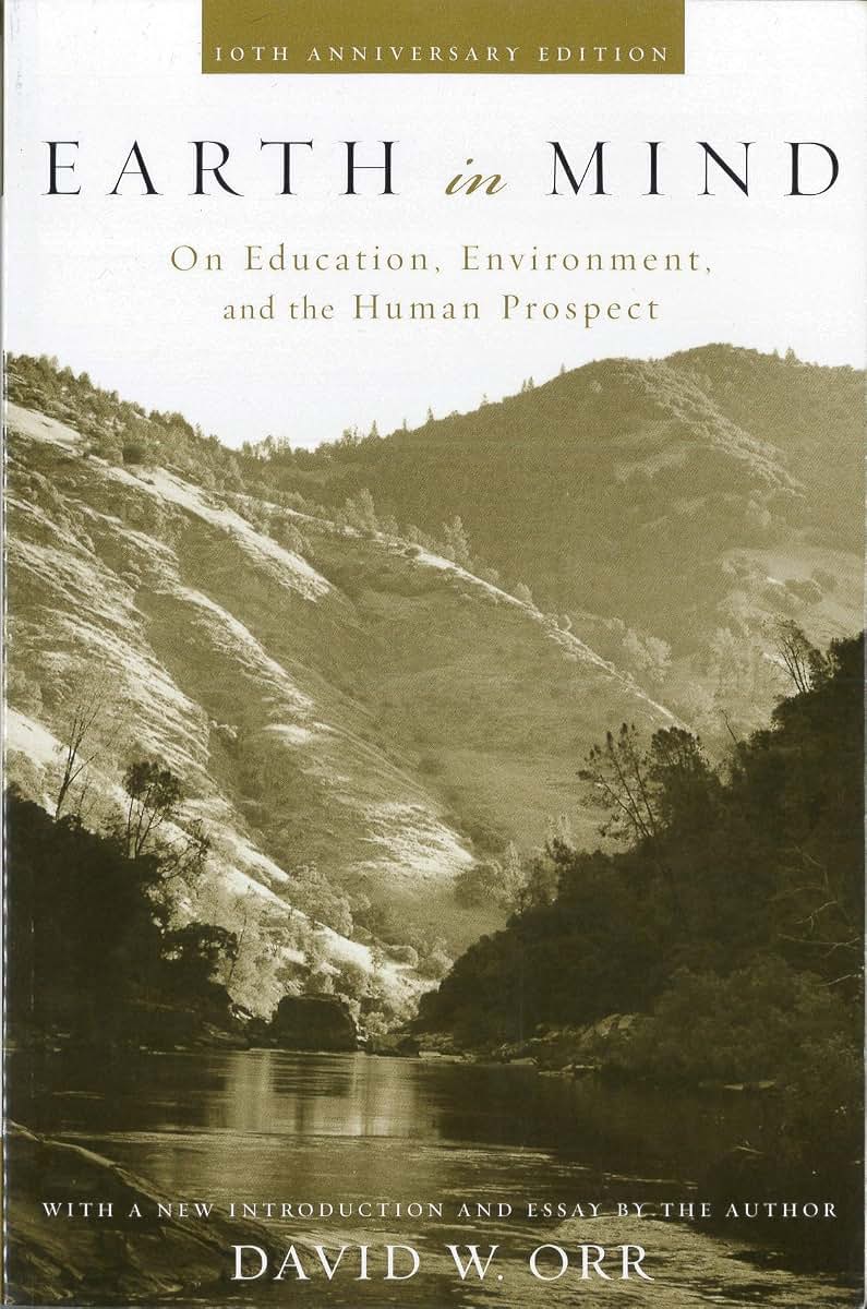 Earth in Mind: On Education, Environment, and the Human Prospect