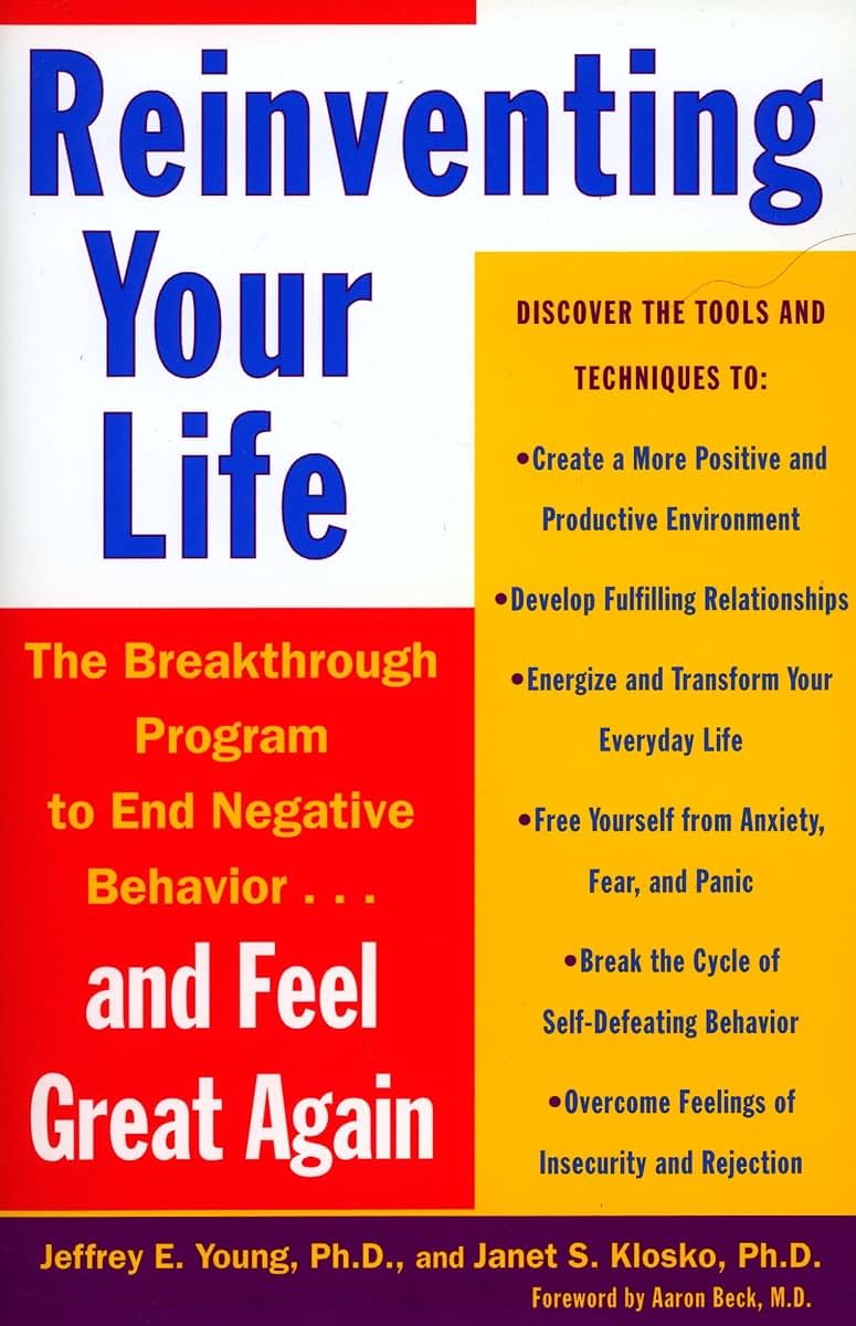 Reinventing Your Life: The Breakthrough Program to End Negat
