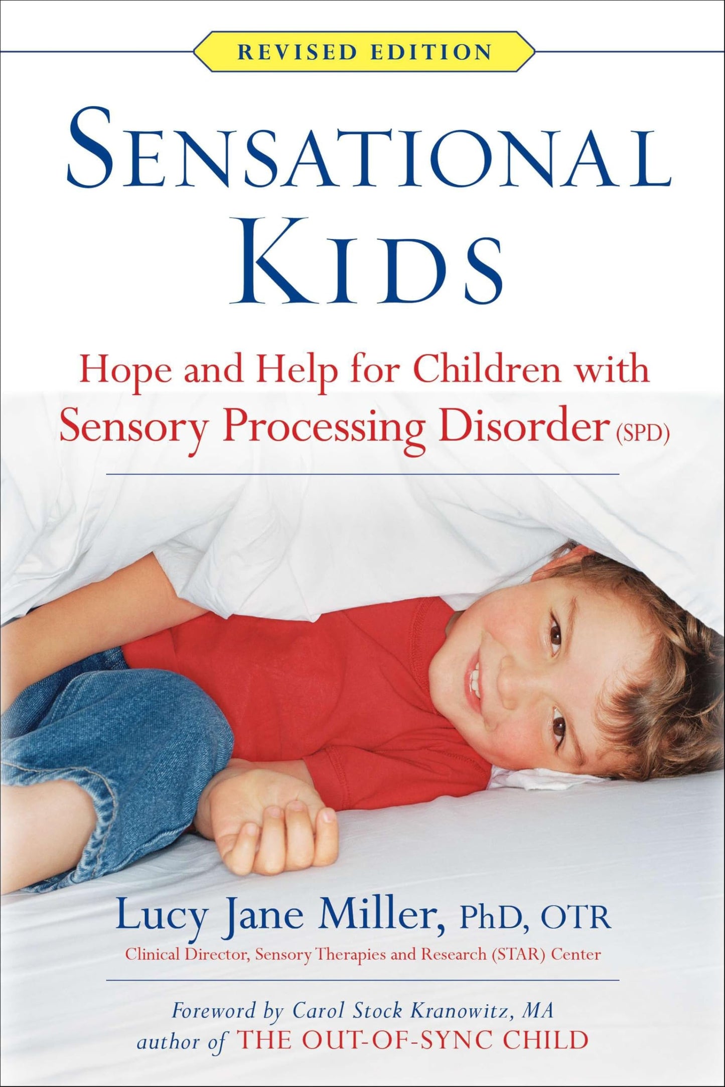 Sensational Kids: Hope and Help for Children with Sensory Processing