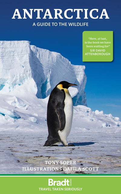 Antarctica: A Guide to the Wildlife (Bradt Travel Guide. Antarctica)