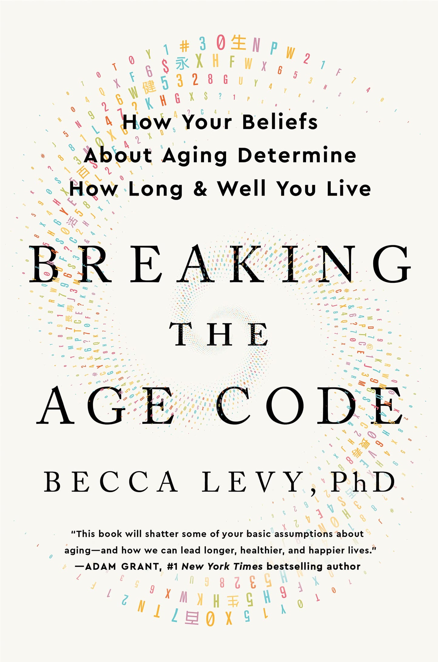Breaking the Age Code: How Your Beliefs About Aging Determin