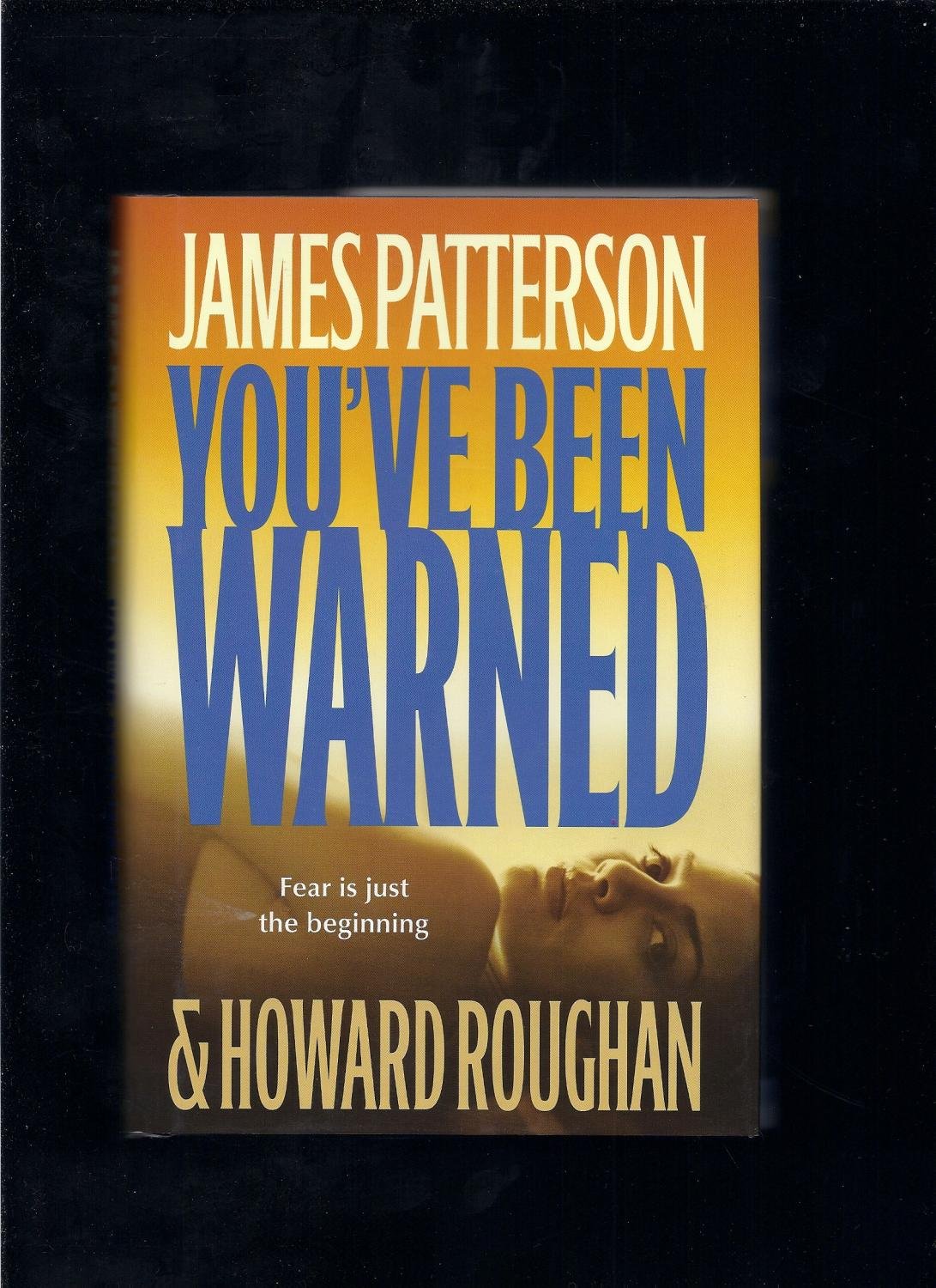 You've Been Warned