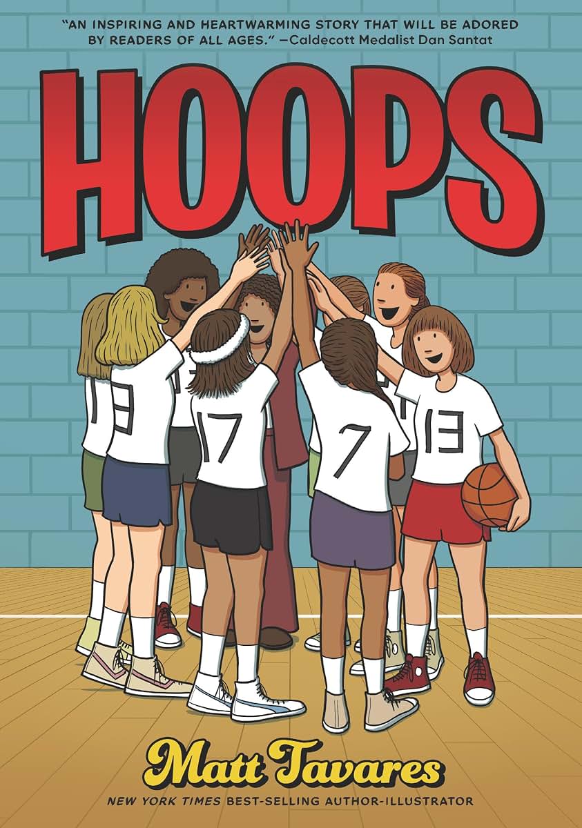 Hoops: A Graphic Novel: (A Middle Grade Novel About Perseverance, Gender Equality, and Teamwork for Kids Ages 8-12 in Grades 3-7)