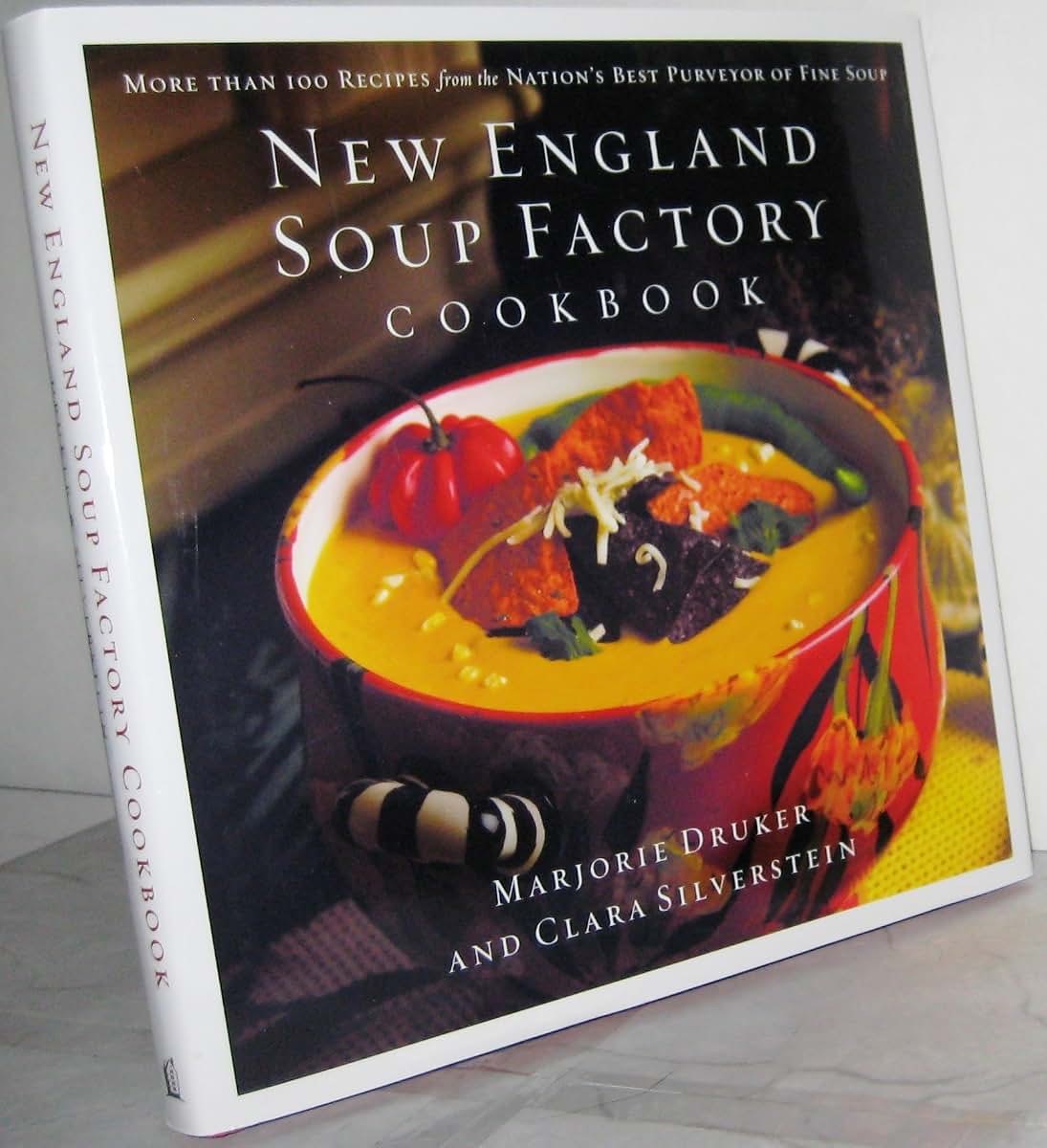 New England Soup Factory Cookbook: More Than 100 Recipes from the Nation's Best Purveyor of Fine Soup
