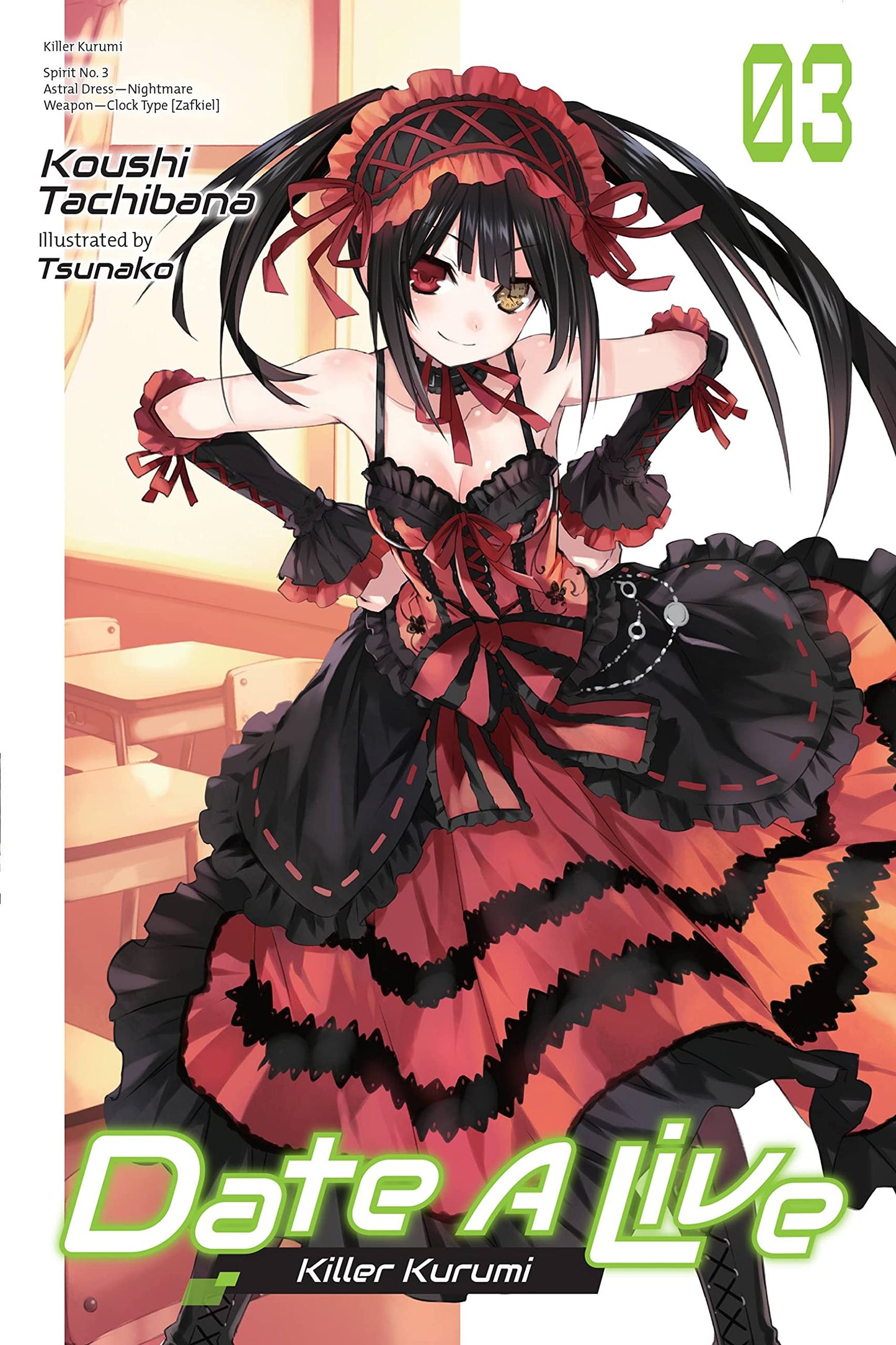 Date A Live, Vol. 3 (light novel): Killer Kurumi (Date A Live (light novel), 3)