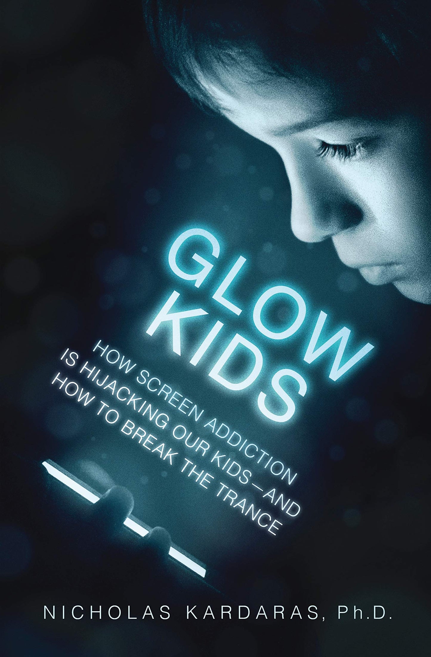 Glow Kids: How Screen Addiction Is Hijacking Our Kids