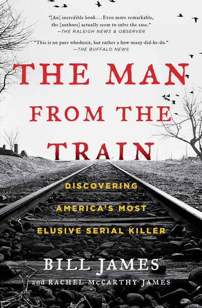 The Man from the Train: Discovering America's Most Elusive S